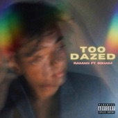 Too Dazed artwork