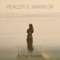 Peaceful Warrior - DJ Taz Rashid lyrics