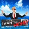 I Want the Money (The Crypto Anthem) - Single