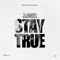 Stay True artwork