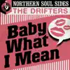 Baby What I Mean: Northern Soul Sides - EP album lyrics, reviews, download