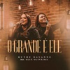 O Grande É Ele (feat. Eliã Oliveira) - Single