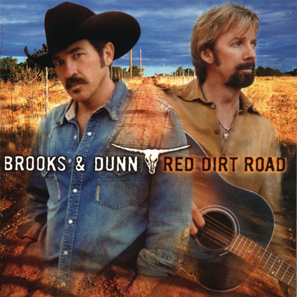 Brooks & Dunn - Red Dirt Road [Single]