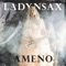 Ameno - Ladynsax lyrics