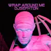 Wrap Around Me - Single album lyrics, reviews, download
