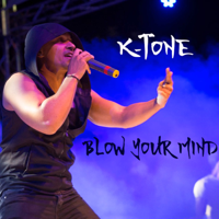 K-Tone - Blow Your Mind artwork
