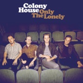 Colony House - You Know It
