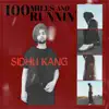 100 Miles and Runnin' - Single album lyrics, reviews, download