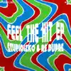 Feel the Hit EP album lyrics, reviews, download