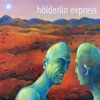 Hölderlin Express
