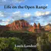 Life on the Open Range - Single album lyrics, reviews, download