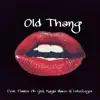 Stream & download Old Thang (feat. Flames Oh God, Kayla Marie & Lokii 2 Eyes) - Single