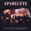 Aparécete - Single album lyrics, reviews, download