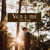 Ven a mí - Single