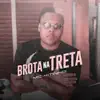 Stream & download Brota Na Treta - Single