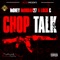 Chop Talk (feat. Loco C) - Money Murdah27 lyrics