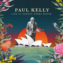 Live at Sydney Opera House by Paul Kelly album reviews, ratings, credits