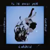 Is It Over Yet - Single album lyrics, reviews, download