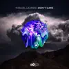 Stream & download I Don't Care (Extended Mix) - Single