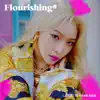 Flourishing - EP album lyrics, reviews, download