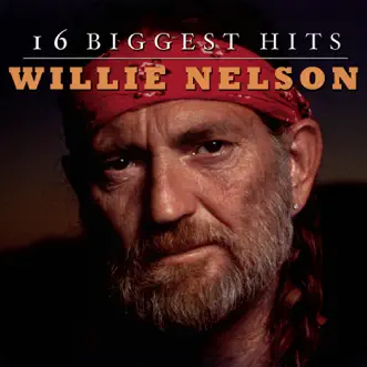 Willie Nelson - 16 Biggest Hits by Willie Nelson album reviews, ratings, credits