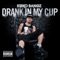 Drank In My Cup - Kirko Bangz lyrics
