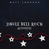 Jingle Bell Rock (Acoustic) - Single