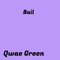 Bail - Qwae Green lyrics