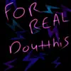 For Real - Single album lyrics, reviews, download