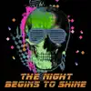 The Night Begins to Shine - Single album lyrics, reviews, download