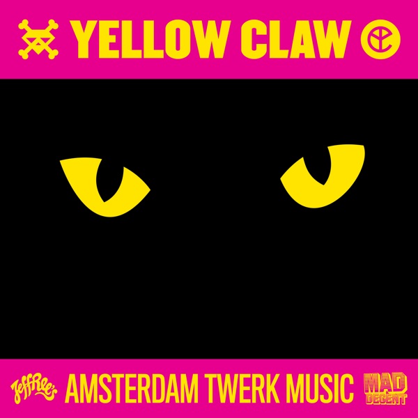 Amsterdam Twerk Music - EP - Yellow Claw