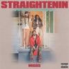 Straightenin by Migos iTunes Track 2