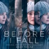 Before I Fall (Original Motion Picture Soundtrack), 2017