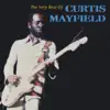 The Very Best of Curtis Mayfield album lyrics, reviews, download