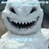 Frozen (feat. Virgilio & Sacrifice) - Single album lyrics, reviews, download
