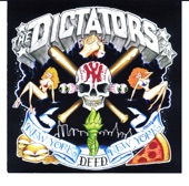The Dictators - What's Up With That?