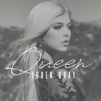 Queen by Loren Gray song reviws