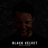 Black Velvet (Metal Version) artwork