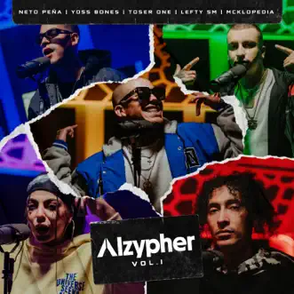 Alzypher, Vol. 1 (feat. Yoss Bones, Toser One, McKlopedia & La Loquera) by Alzada, Lefty Sm & Neto Peña song reviws