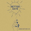 Better Days - Single