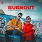 Burnout (feat. Karan Aujla) - DJ Flow lyrics