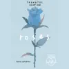Roses - Single album lyrics, reviews, download