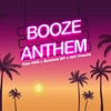 Booze Anthem - Single