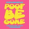 Poof Be Gone (feat. Cheerlebridee) - Single