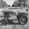 Tractor II, 2006