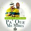 Stream & download Pa' Que Me Mires - Single