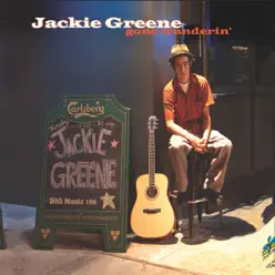 Gone Wanderin' - Jackie Greene