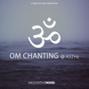 OM Chanting at 432Hz - EP - Meditative Mind