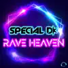 Rave Heaven - Single album lyrics, reviews, download