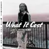 What It Cost (Remix) - Single album lyrics, reviews, download